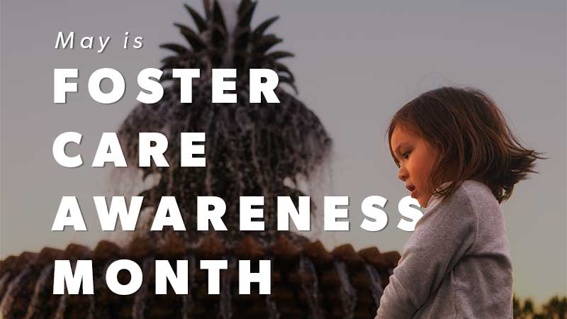 Foster Care Awareness Month