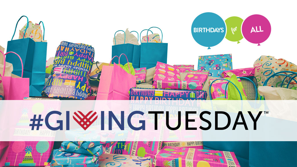 Birthdays For All joins Giving Tuesday